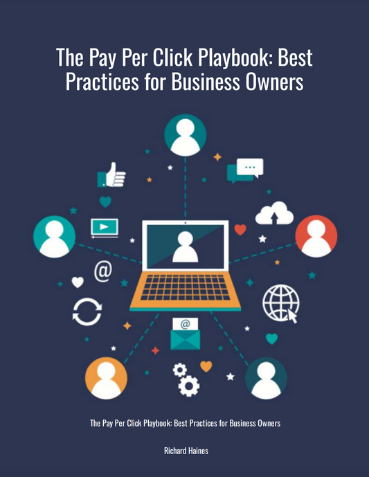 PPC - The Pay Per Click Playbook: Best Practices for Business Owners