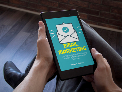 Email Marketing - The Ultimate Email Marketing Playbook for E-commerce Success